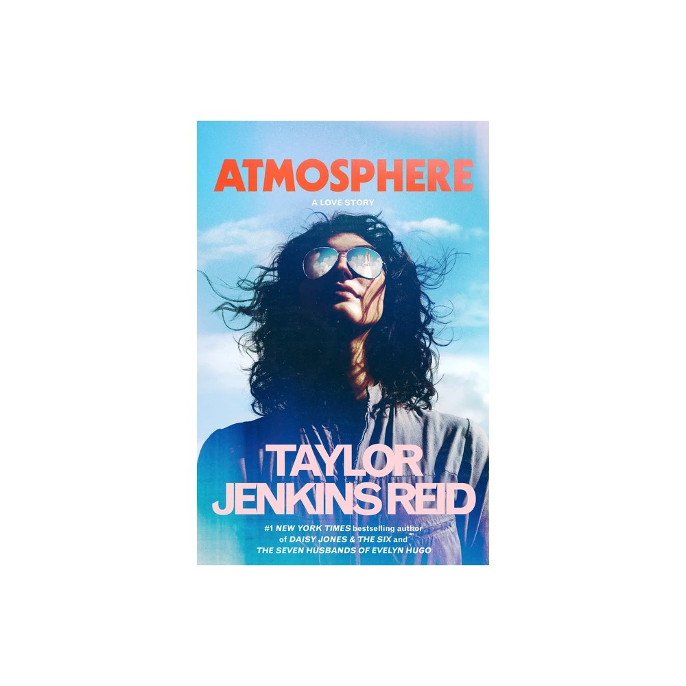 Atmosphere - by Taylor Jenkins Reid (Hardcover)