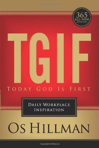 Tgif: Daily Workplace Inspiration by Os Hillman (Hardcover)